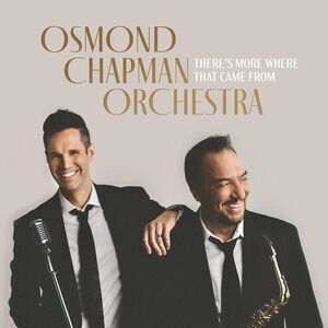 Osmond Chapman Orchestra - There's More Where That Came From  CD